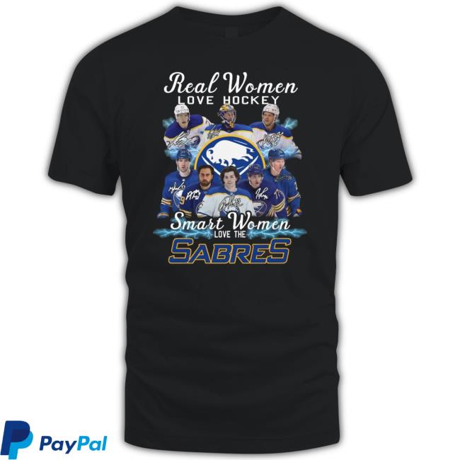 Real Women Love Hockey Smart Women Love The Buffalo Sabres Signatures T-Shirt
