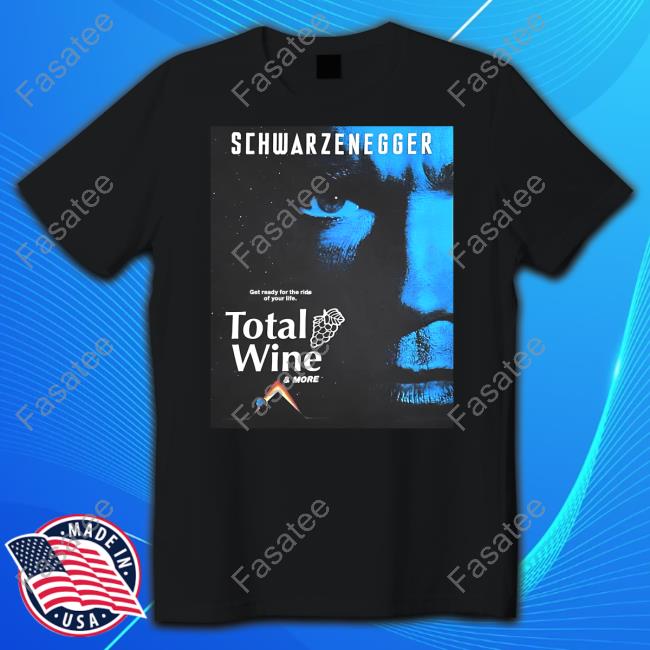 Methsyndicate Shop Schwarzenegger Get Ready For The Ride Of Your Life Total Wine Official
