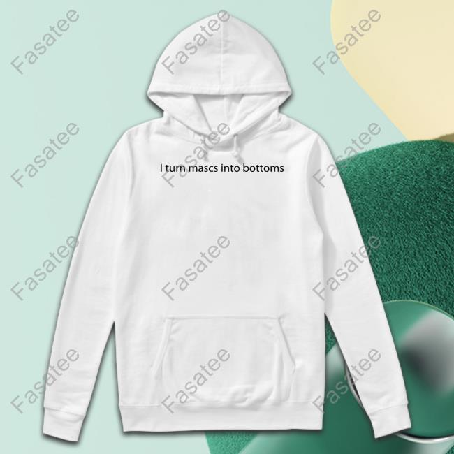 I Turn Mascs Into Bottoms Long Sleeve T Shirt Stairscigarette