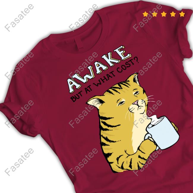 Chonksdoingthings Awake But At What Cost T-Shirt