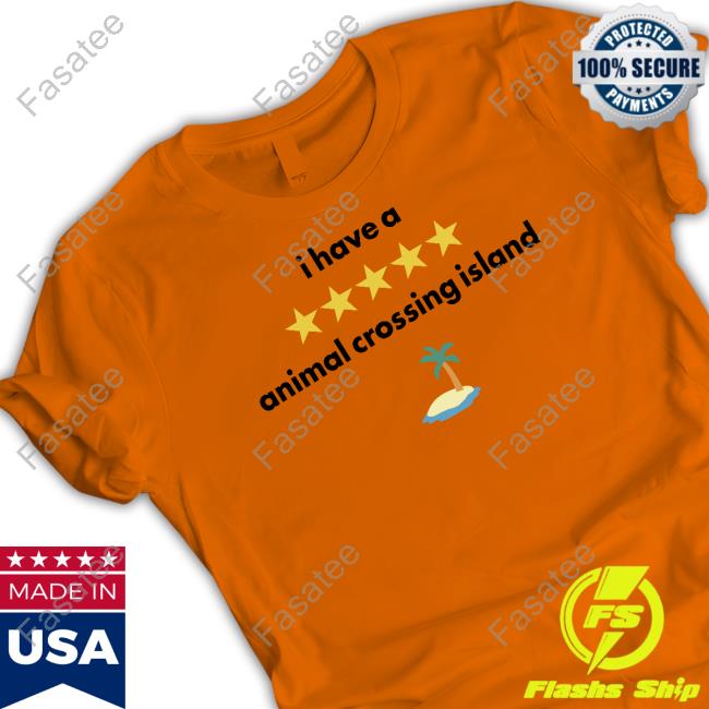 Alayna I Have A Animal Crossing Island Shirt
