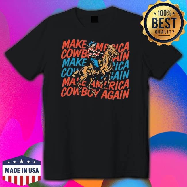 Official Make America Cowboy Again 4Th Of July Ladies Boyfriend shirt
