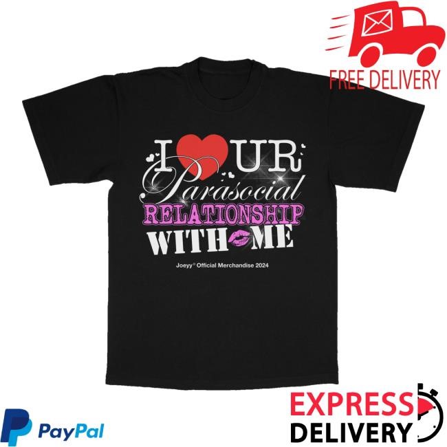 Joey Official Merchandise Parasocial Relationship Sweatshirt