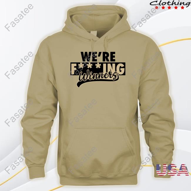 The Field Of 68 Merch We're Fu***Ing Winners Shirt