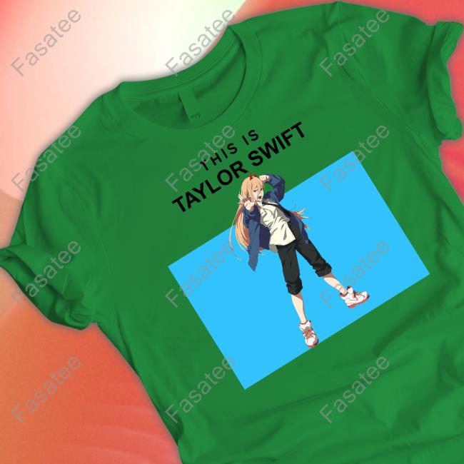 This Is Taylor Swift Power Chainsaw Man Long Sleeve Tee