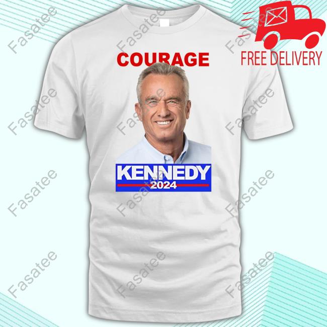 Courage Kennedy 2024 Tee Shirt