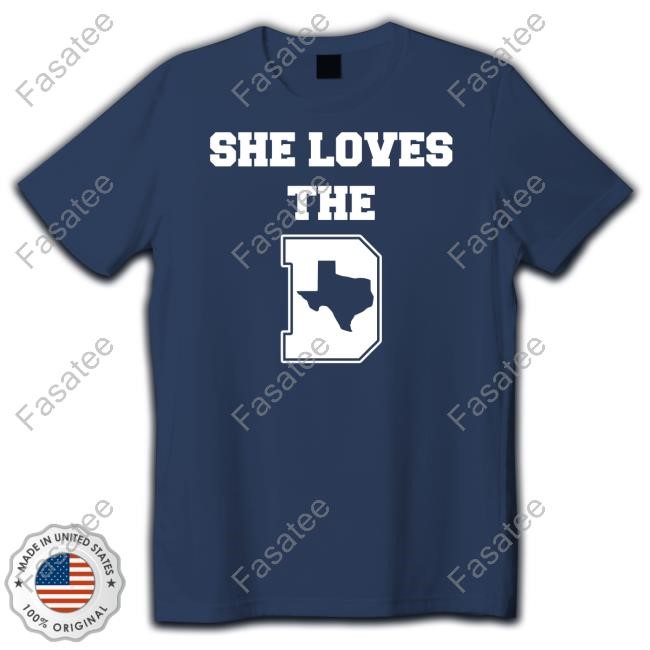 She Loves The D Dallas Texas Tee