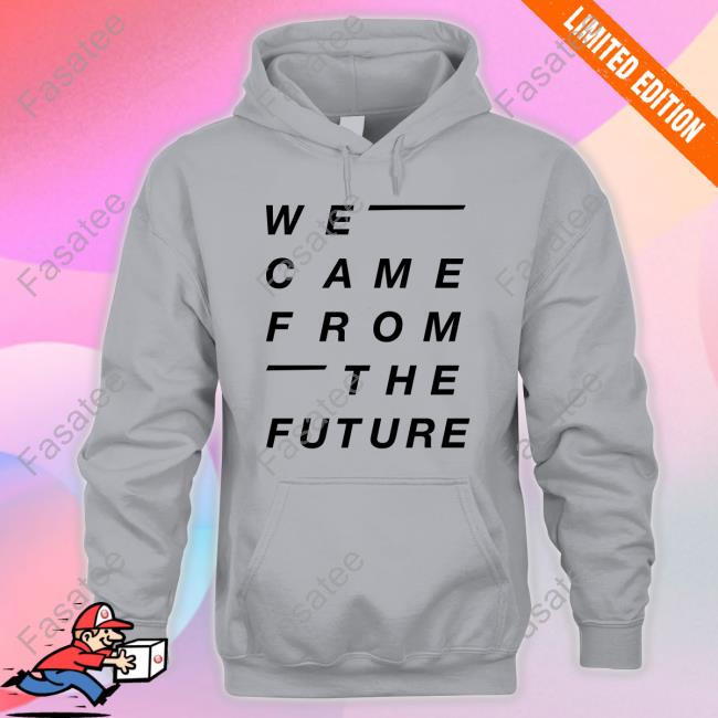 We Came From The Future Shirt Hm Store