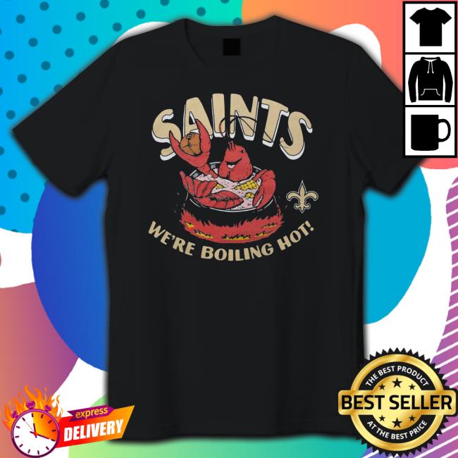 Homage New Orleans Saints We're Boiling Hot Sweatshirt