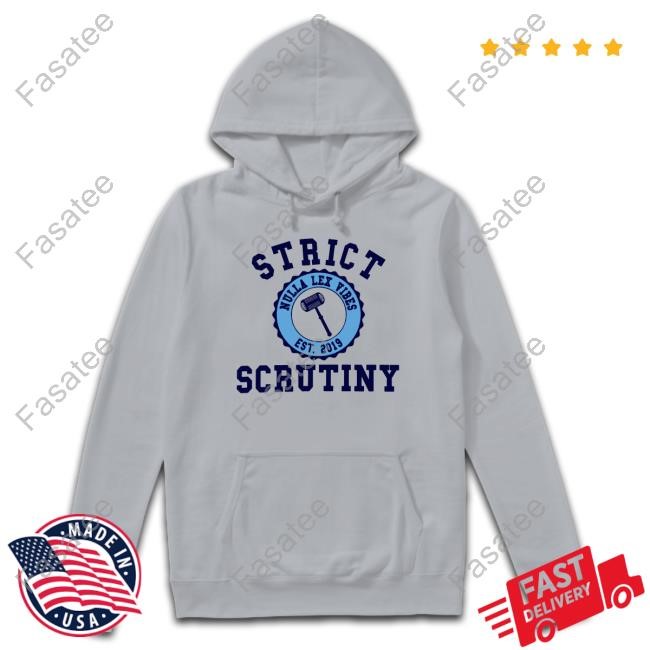 Official Profmmurray Strict Scrutiny Nulla Lex Vibes Est.2019 Funny Shirt