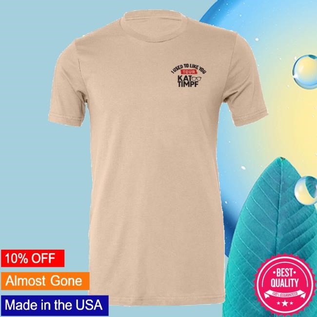 Official Kat Timpf Merch I Used To Like You Tour Unisex Sweatshirt