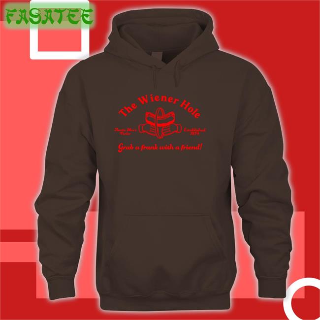 The Wiener Hole Grab A Frank With A Friend Hoodie Sweatshirt