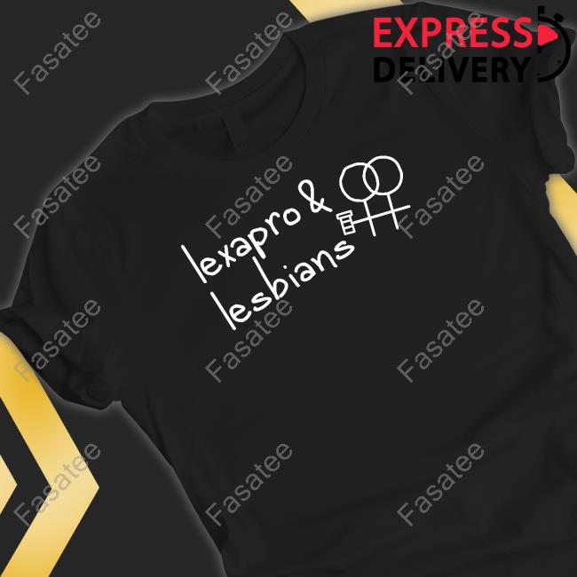 Gotfunny Store Lexapro & Lesbians Sweatshirt