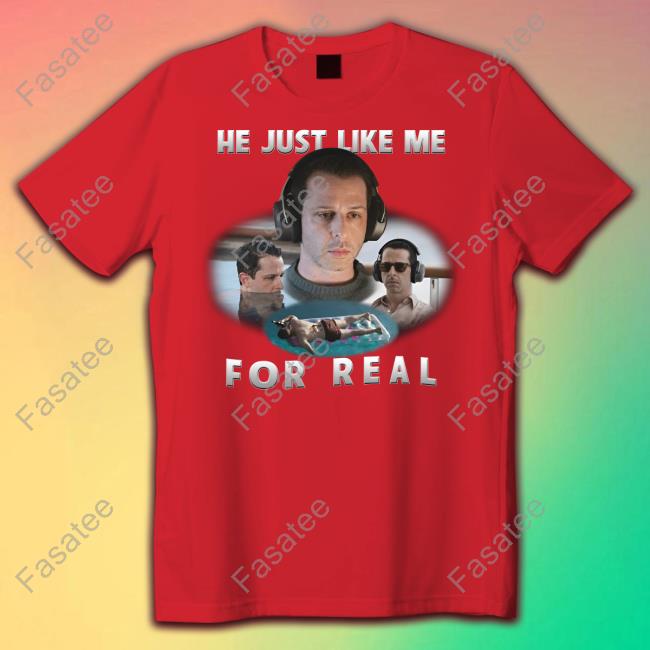 Kendall Roy He Just Like Me For Real Shirt Shirts That Go Hard He Just Like Me For Real Tee