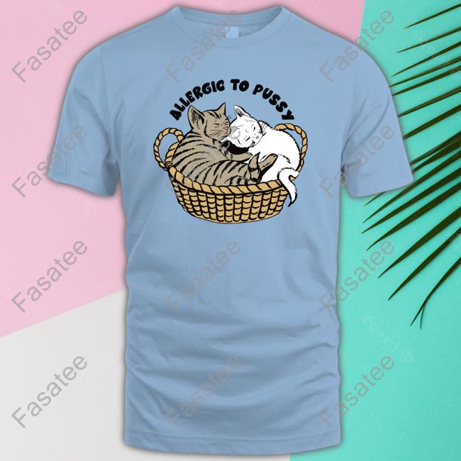 Allergic To Pussy Sweatshirt