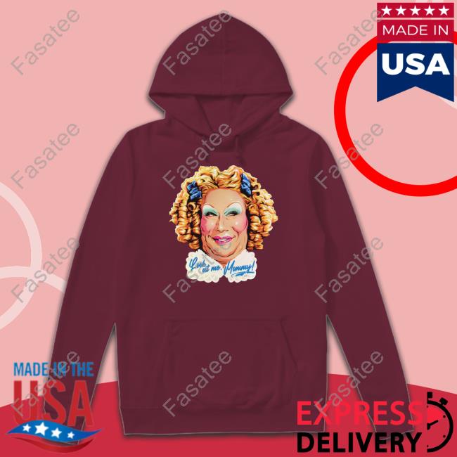 Shirley Temple Look At Me Mommy T-Shirt, Hoodie, Tank Top, Sweater And Long Sleeve T-Shirt