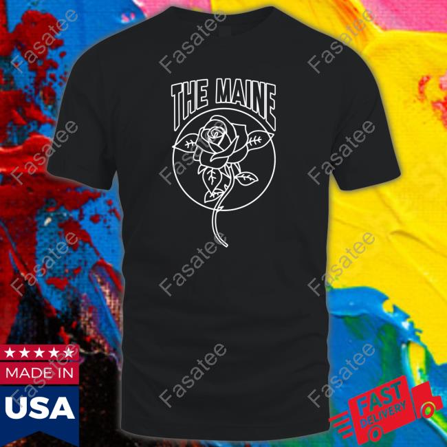 Rose The Maine Shirts