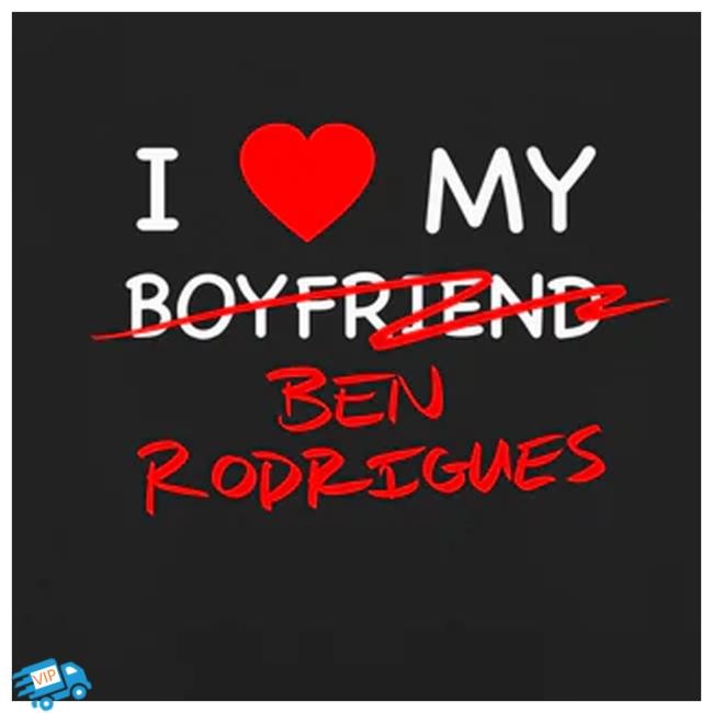 Ben Rodrigues Merch I Love Ben Rodrigues T-Shirt