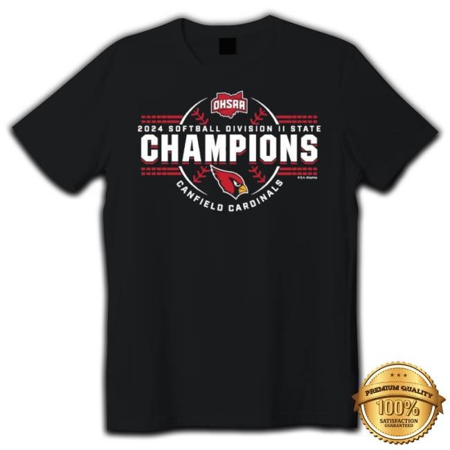 Original Canfield Cardinals 2024 Ohsaa Softball Division Ii State Champions Classic Shirt