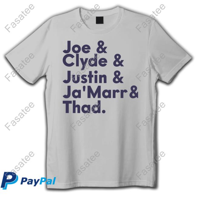 Joe Clyde Justin Ja Marr Thad Tee Shirt
