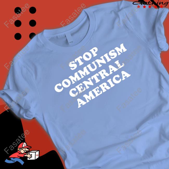 Stop Communism Central America Tee Shirt