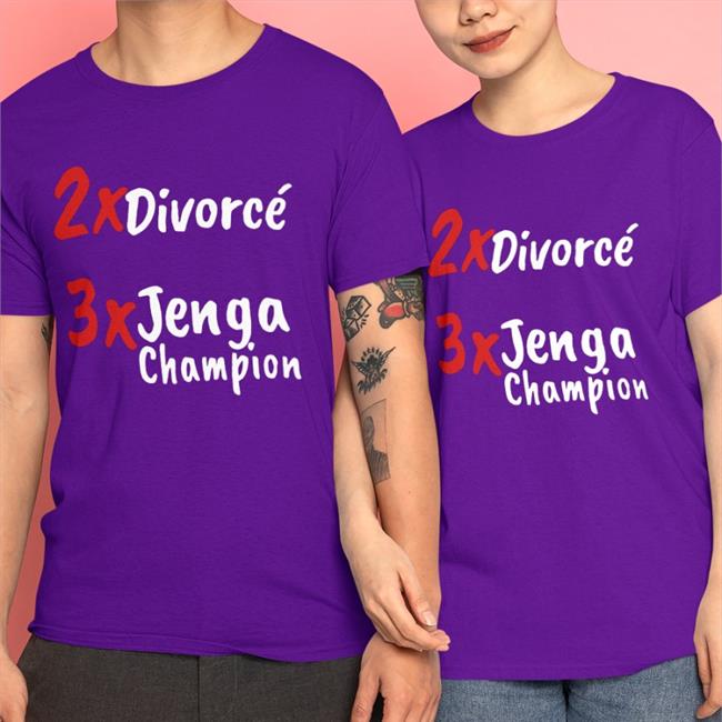 Shirts That Go Hard 2X Divorce 3X Jenga Champion Shirt Shirts That Go Hard Store