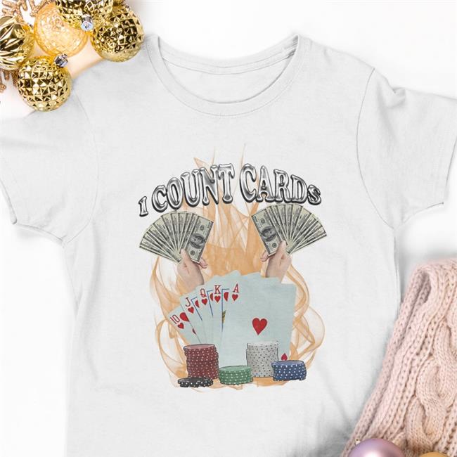 Unprofessional Apparel I Count Cards Shirt