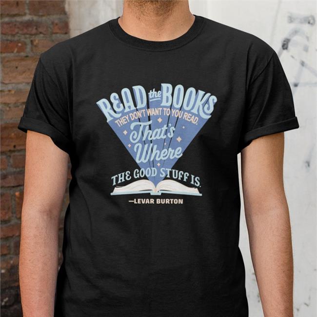 Navy Read The Books They Don't Want You To Read Shirt Levar Burton
