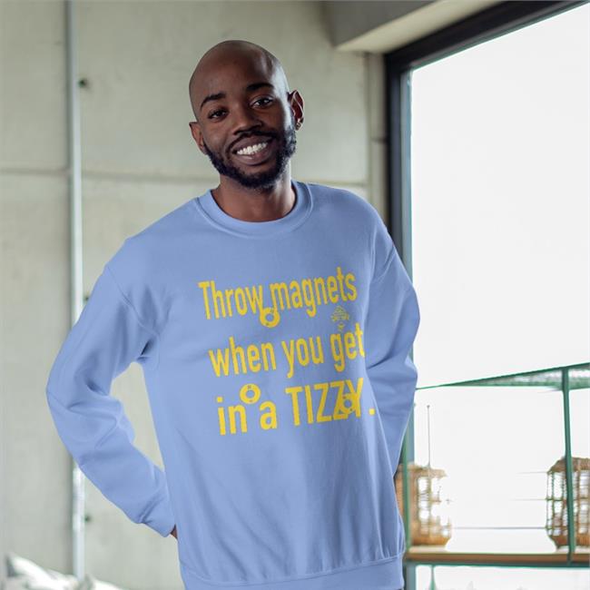 Hourly Norton Throw Magnets When You Gat In A Tizzy Hoodie Green