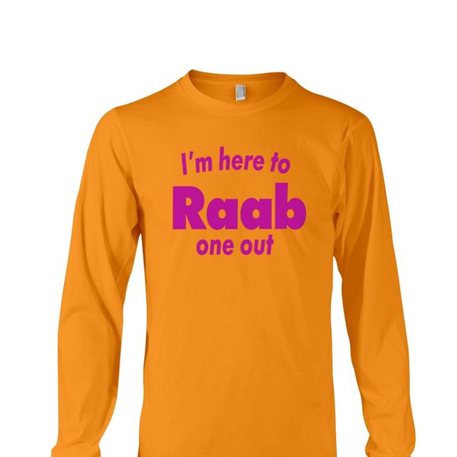 Labour Party Graphic Designers I'm Here To Raab One Out Shirt LabourDesign