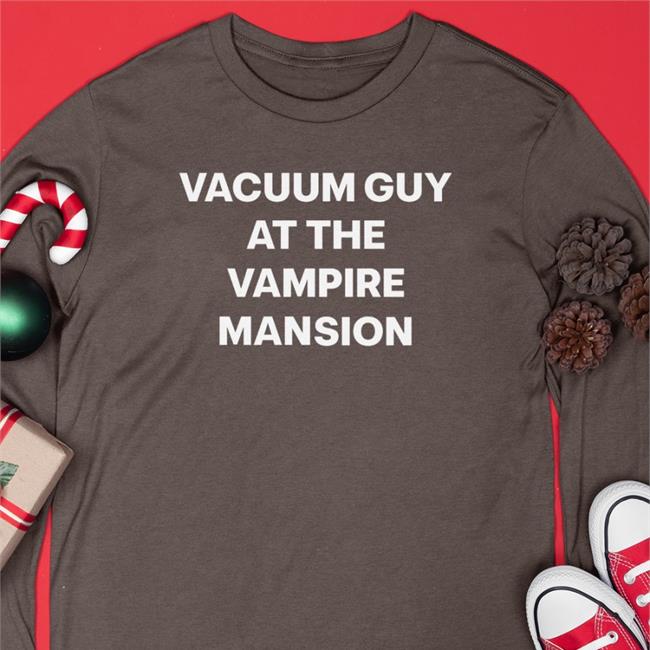 Xobarriers Vacuum Guy At The Vampire Mansion Shirt