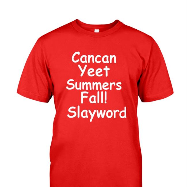 Cancan Yeet Summers Fall Slayword Shirt Hyperpop Daily Black