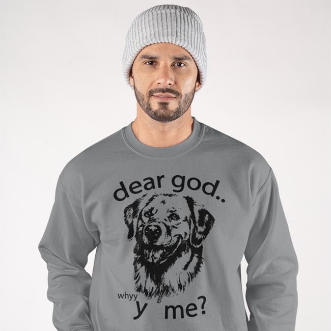 Dear God Y Me Long Sleeve T Shirt