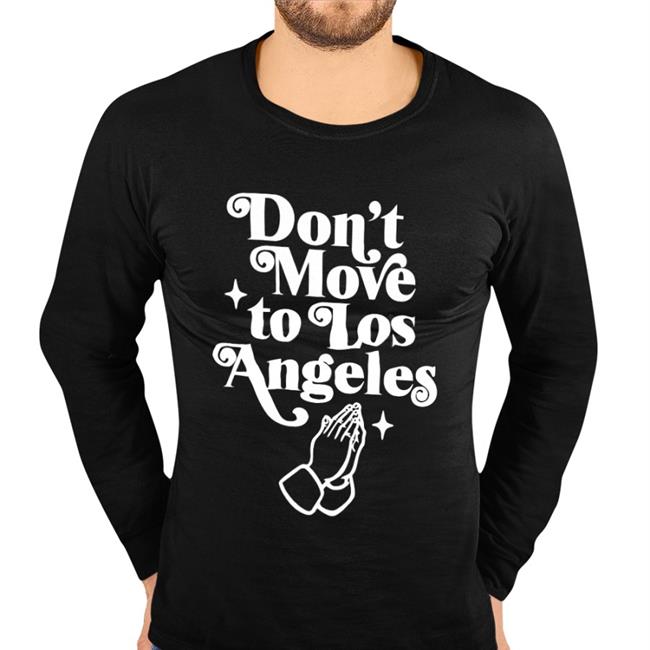 Emerson Kennedy Thenufilez Show Don't Move To Los Angeles Shirt