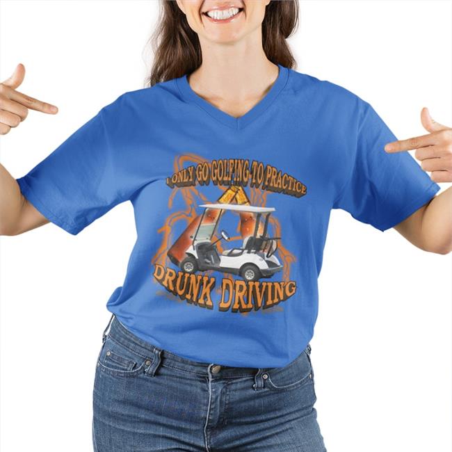 Unprofessional Apparel I Only Go Golfing To Practice Drunk Driving Hoodie Sweatshirt