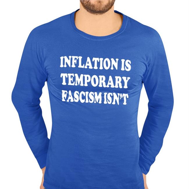 Emily Winston Inflation Is Temporary Fascism Isn't T Shirt Black