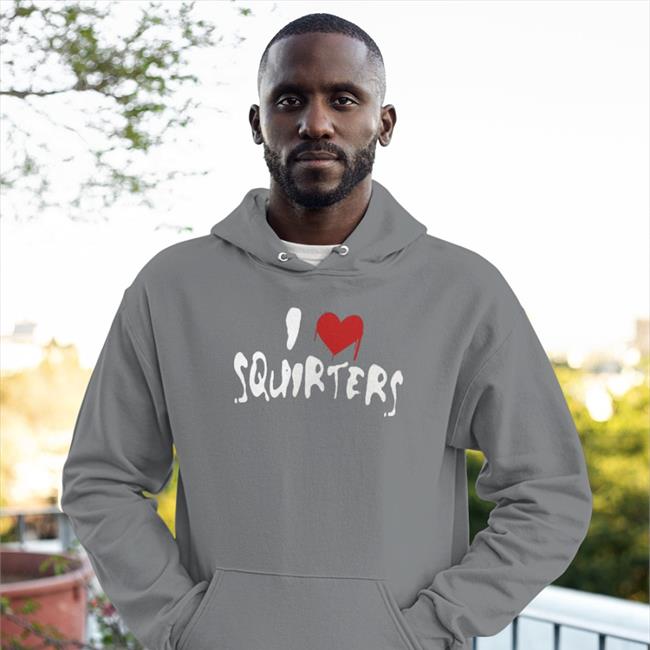 Shirts That Go Hard Black I Love Squirters Long Sleeve Tee