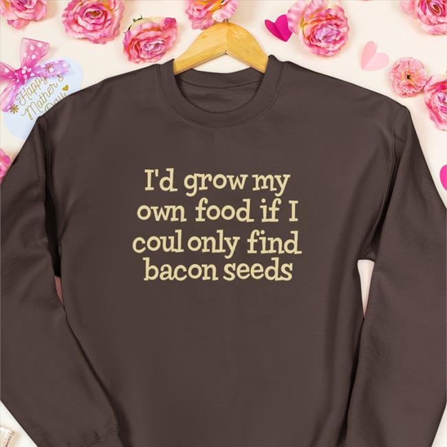 I'd Grow My Own Food Shirt Strangethrift Weird Thrift Store Shirts