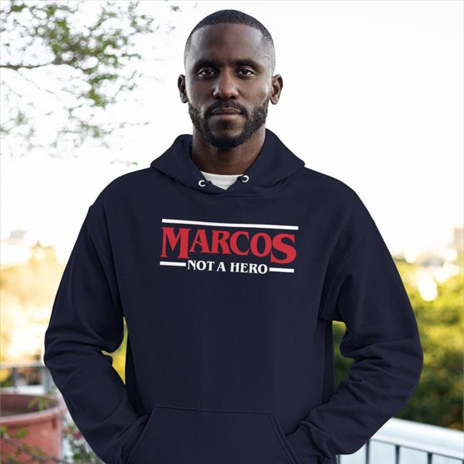 Marcos Not A Hero Sweatshirt