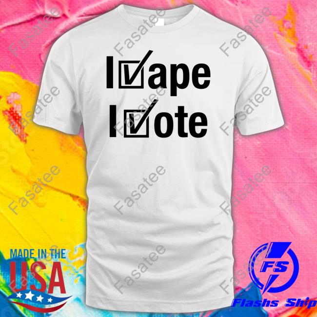 I Vape I Vote Tee