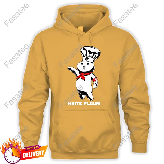 Shirts That Go Hard White Flour T Shirts Tshirthell Shop White Flour Shirt