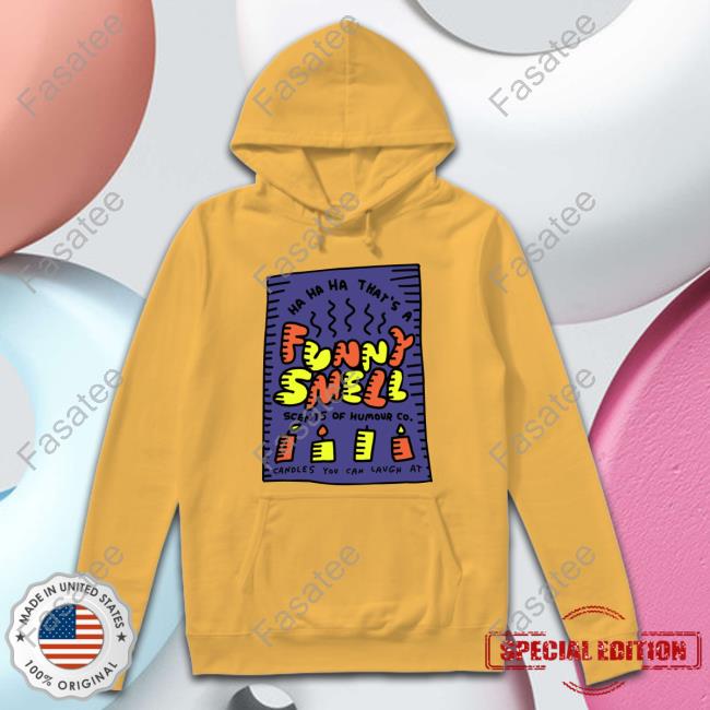Candles You Can Laugh At Hoodie Sweatshirt