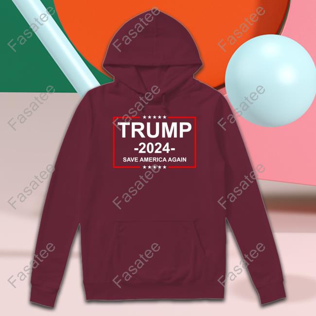 Maga Trump 2024 Save America Again Hoodie