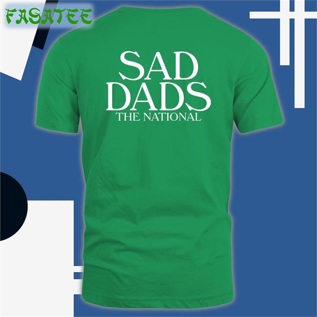 Sad Dads The National Tee