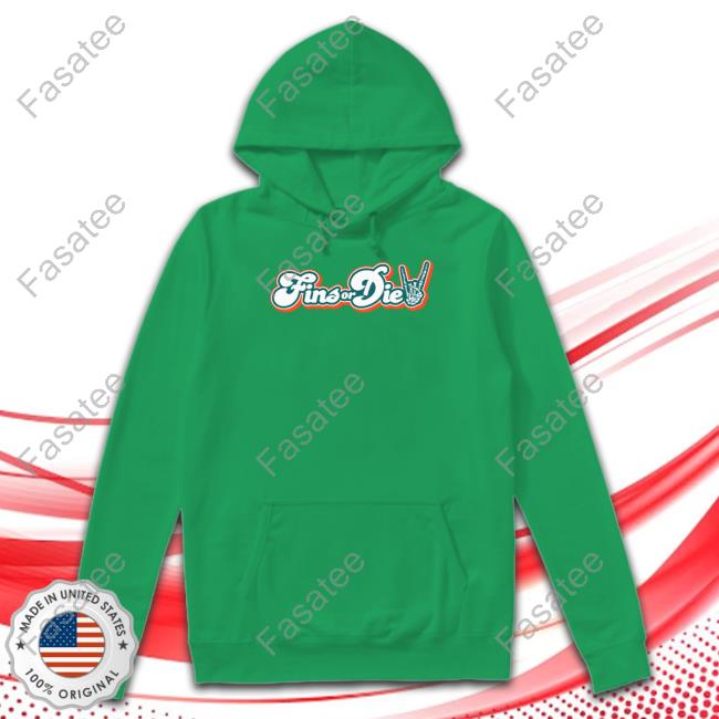 Fins Or Die Shirts Takesweremade Takesweremade Shop Fins Or Die Sweatshirt