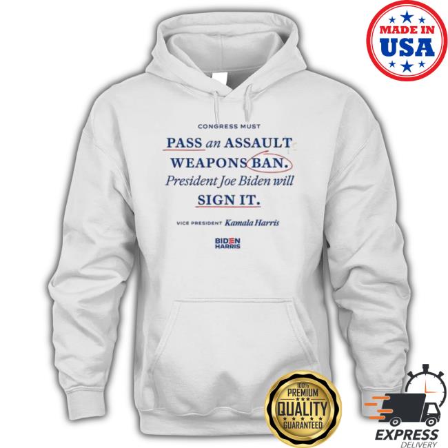 Official Kamala Harris Pass An Assault Weapons Ban S shirt Official Kamala Harris Pass An Assault Weapons Ban S Shirt