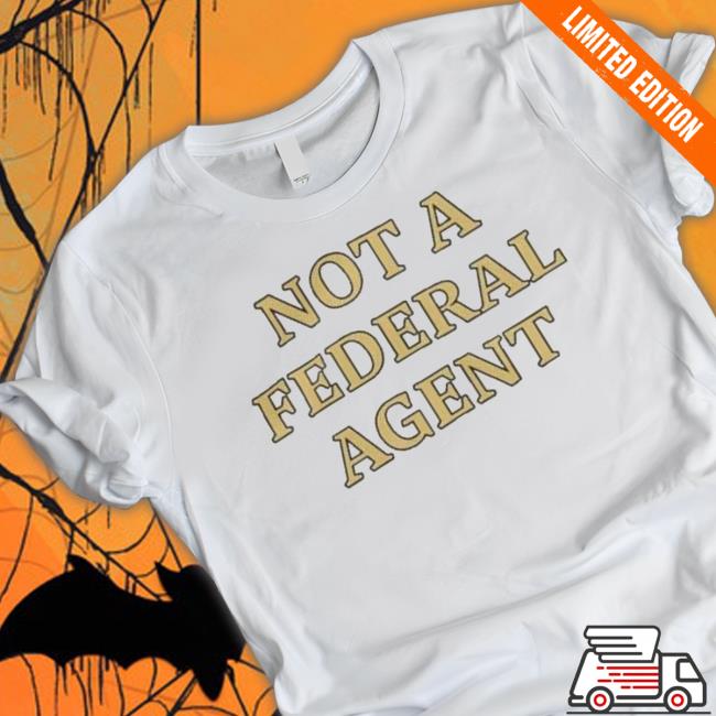 Official Nafo Not A Federal Agent shirt, hoodie, tank top, sweater and long sleeve t-shirt