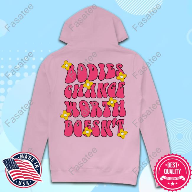 Muscle Hoodies Merch Bodies Change Worth Doesn't Shirts Muscle Hoodies Store Bodies Change Worth Doesn't Funny T Shirt Musclehoodies