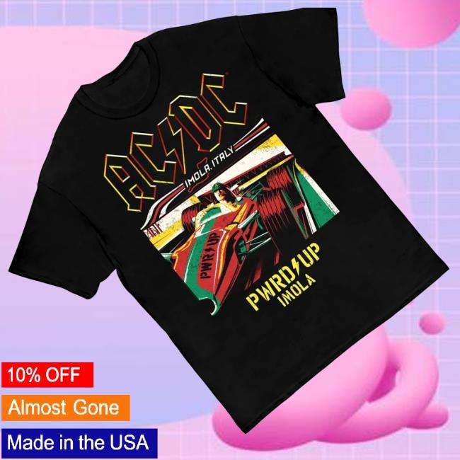 Official Acdc Merch Shop Store Imola Pwr Up T Shirts