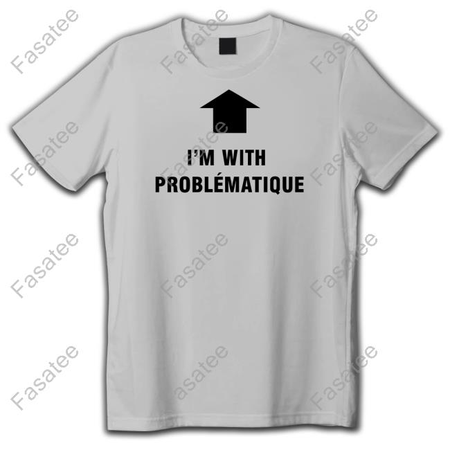 Kim Petras Merch I'm With Problématique T Shirt